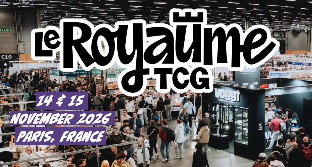 Le Royaume du TCG 2026: Europe's Biggest TCG Convention Returns to Paris